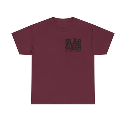 Slab Queen Tee —
