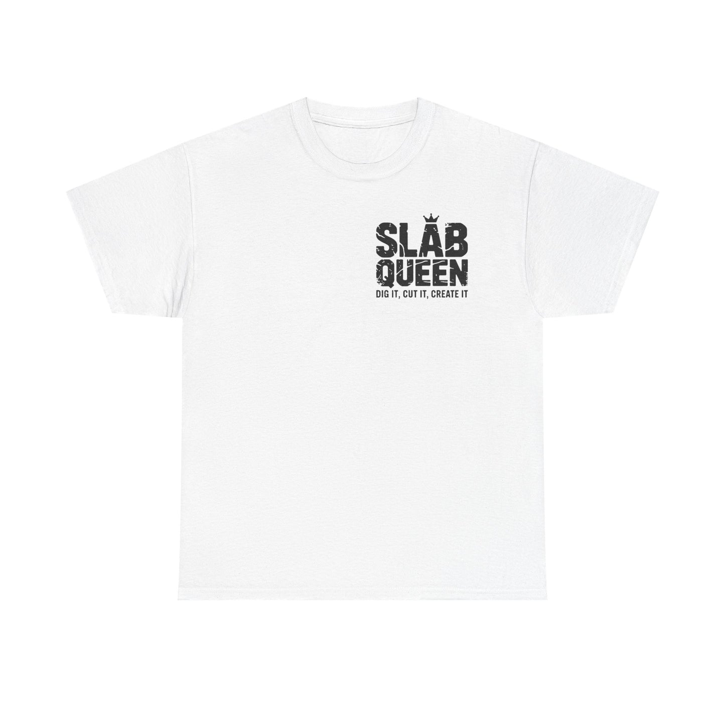 Slab Queen Tee —