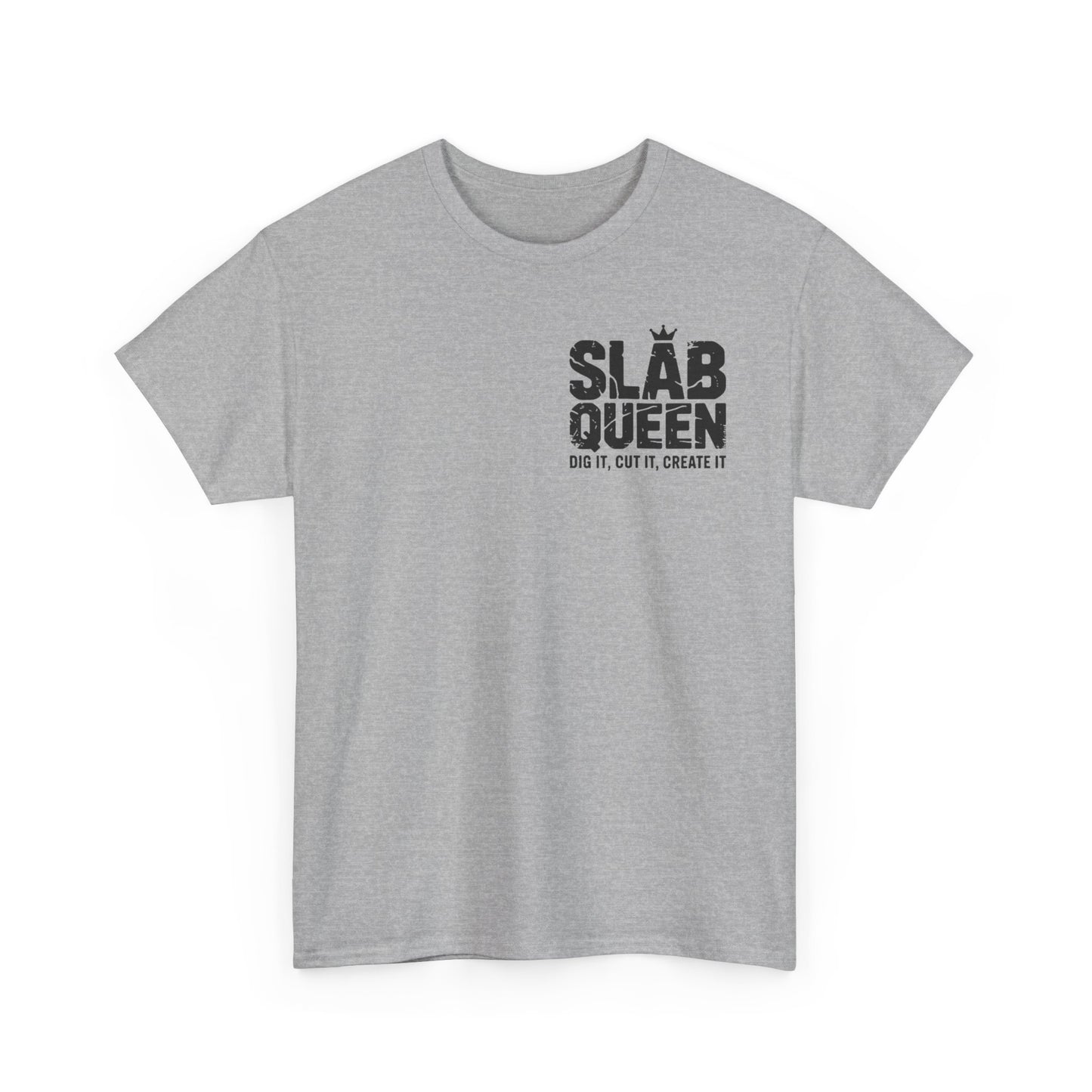 Slab Queen Tee —