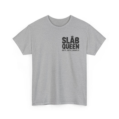 Slab Queen Tee —