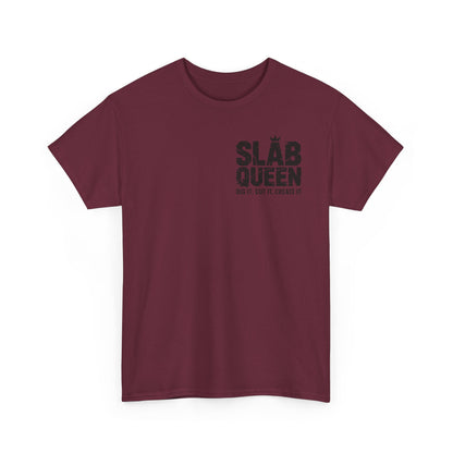 Slab Queen Tee —