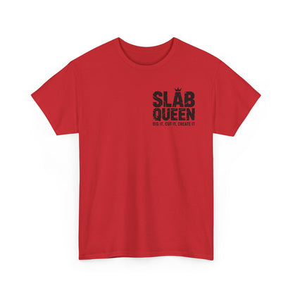 Slab Queen Tee —